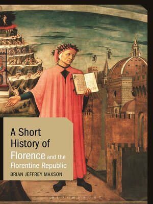 cover image of A Short History of Florence and the Florentine Republic